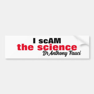 Autocollant De Voiture Evil Dr Antony Fauci I scam the science "i am the"