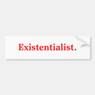 Autocollant De Voiture Existentialiste