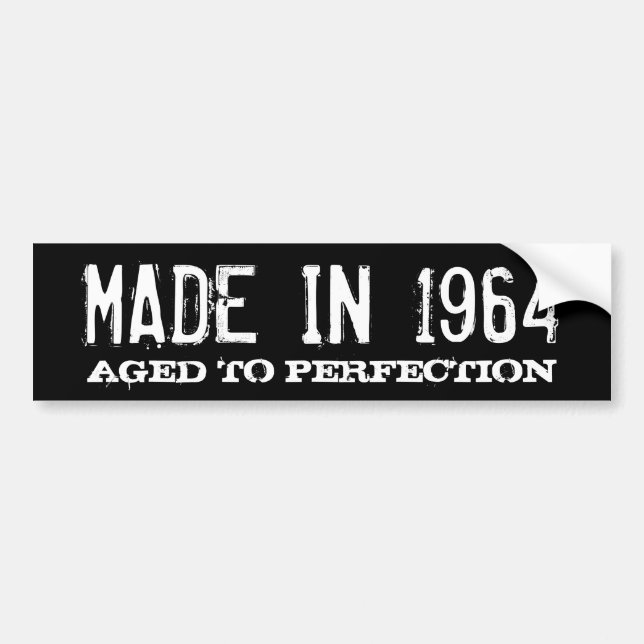 Autocollant De Voiture Fabriqué en 1964 Aged to perfection bumper sticker (Devant)