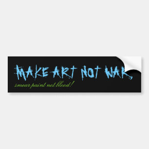Autocollant De Voiture FAITES LA GUERRE d'ART PAS, sang de peinture de