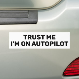 Autocollant De Voiture Faites-moi confiance - Sticker pare-chocs I'm On A