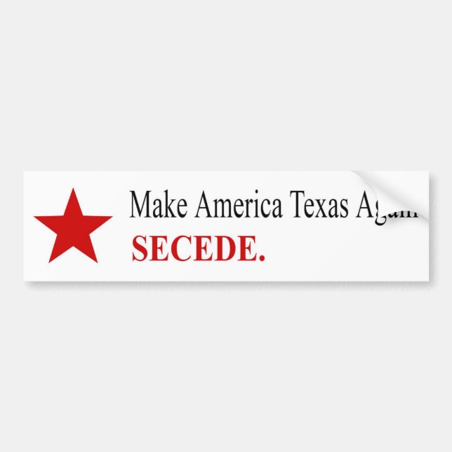 Autocollant De Voiture Faites revenir l'Amérique du Texas - Secede - Stic (Devant)