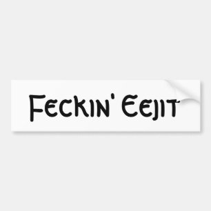 Autocollant De Voiture Feckin Eejit