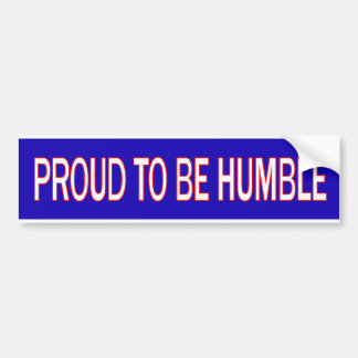 Autocollant De Voiture Fier d'être humble