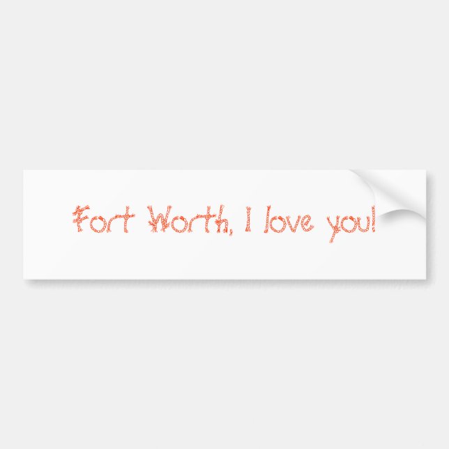 Autocollant De Voiture Fort Worth, je t'aime ! (Devant)