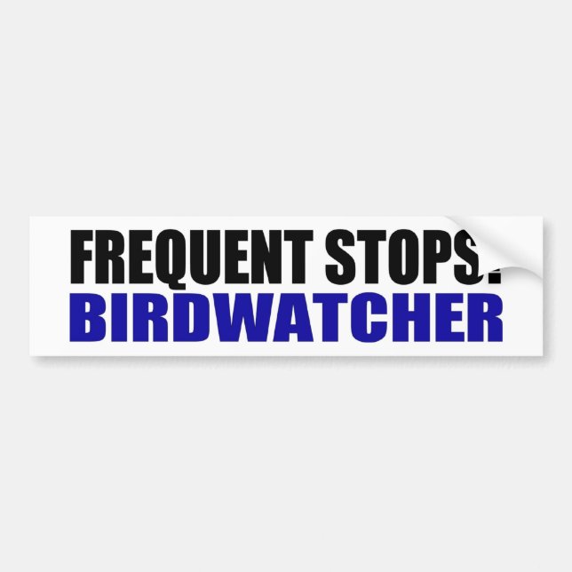 Autocollant De Voiture Fréquentez les arrêts ! Birdwatcher (Devant)