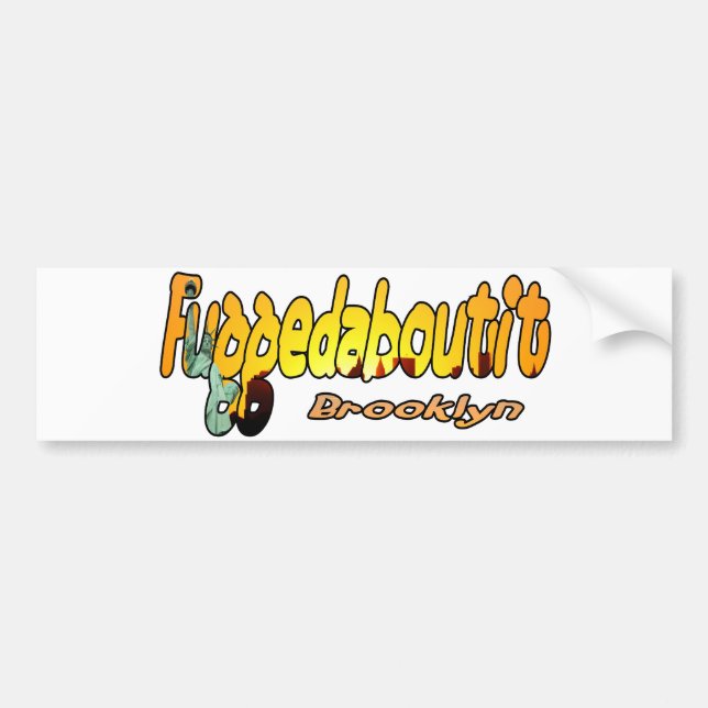 Autocollant De Voiture Fuggedaboutit- Brooklyn, NYC (Devant)
