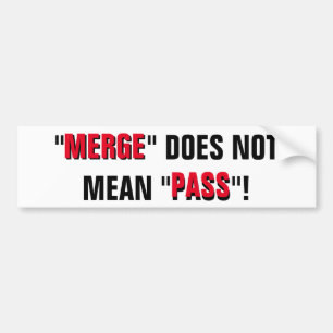 Autocollant De Voiture Fusion Ne Signifie Pas Passe ! Sticker pare-chocs 