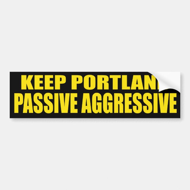 Autocollant De Voiture Gardez agressif passif de Portland (Devant)