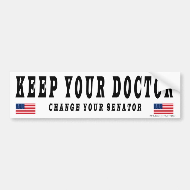 Autocollant De Voiture Gardez votre docteur Change Your sénateur (Devant)