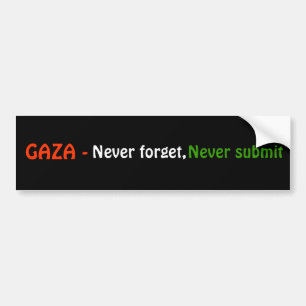Autocollant De Voiture GAZA -, n'oubliez jamais, ne soumettent jamais