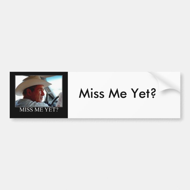 Autocollant De Voiture George Bush/Miss Me ? (Devant)