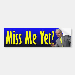 Autocollant De Voiture George W. Bush : Mlle Me Yet ?