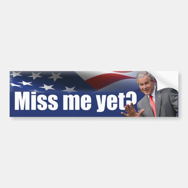 Autocollant De Voiture George W. Bush : Mlle Me Yet ? (Devant)