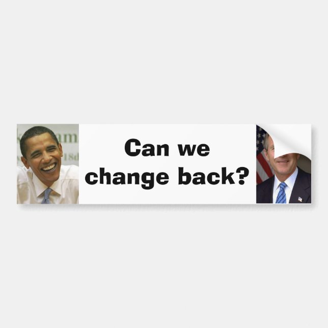 Autocollant De Voiture George-W-Bush, obama, pouvons-nous changer de (Devant)