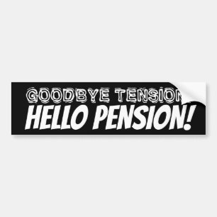 Autocollant De Voiture Goodbye tension hello pension funny retirement