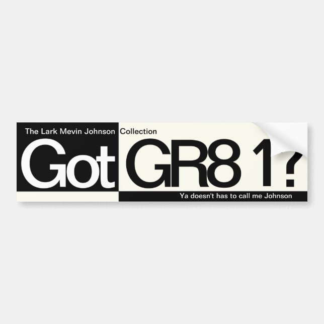 Autocollant De Voiture GR8 obtenu 1 ? (Devant)