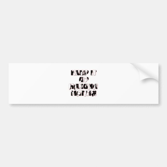 Autocollant De Voiture Hakuna Matata Keep it up Cadeaux (Devant)