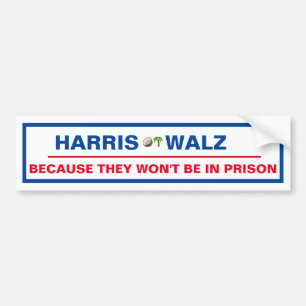Autocollant De Voiture Harris / Walz Parce qu'ils ne seront pas en prison