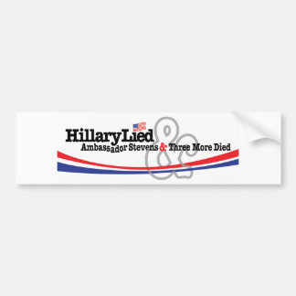 Autocollant De Voiture Hillary s'est trouvée et l'Ambassadeur Stevens est
