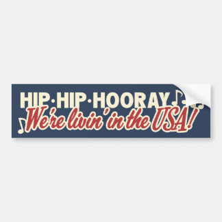 Autocollant De Voiture Hip Hip Hip Hooray We're Livin' in the USA! Patrio