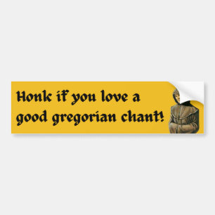 Autocollant De Voiture Honk si vous aimez les Chants grégoriens - Humour 