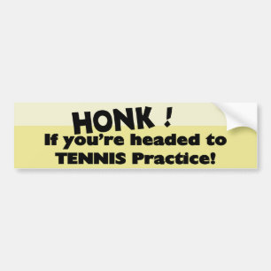 Autocollant De Voiture Honk si vous allez à la pratique de tennis