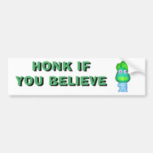 Autocollant De Voiture Honk si vous croyez Alien de l'espace