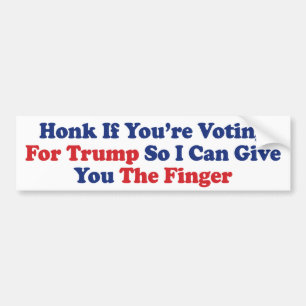 Autocollant De Voiture Honk Si vous votez pour Donald Trump Anti-Trump