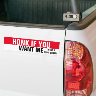 AUTOCOLLANT DE VOITURE HONK SI VOUS VOULEZ QUE J'UTILISE UN SIGNAL TURN