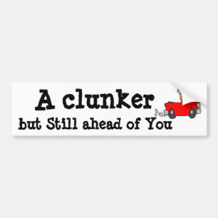 Autocollant De Voiture Humour Un Clunker mais toujours une tête de vous -