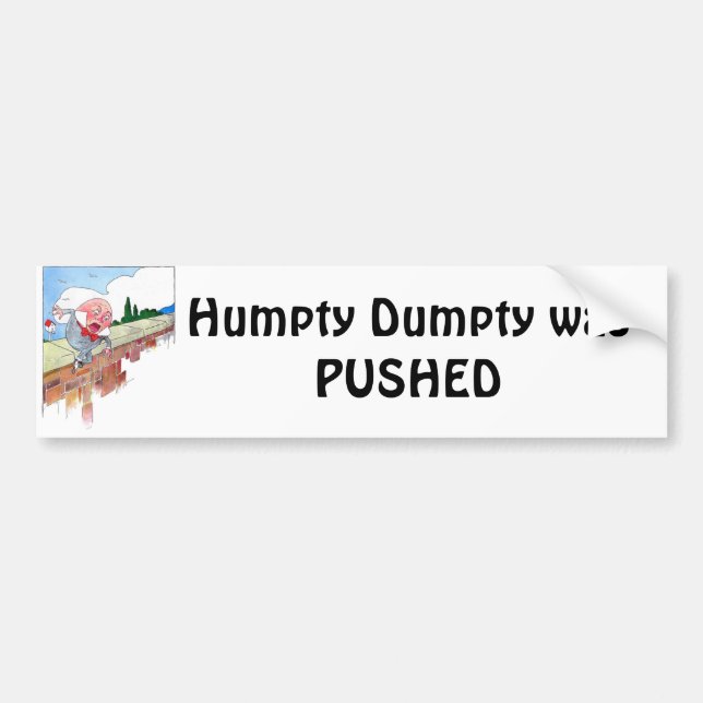 Autocollant De Voiture Humpty Dumpty A ÉTÉ POUSSÉ (Devant)