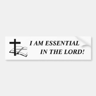 Autocollant De Voiture I am essential in The Lord!