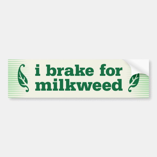 Autocollant De Voiture I brake for milkweed (Devant)