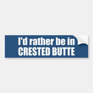 Autocollant De Voiture I'd Rather Be In Crested Butte Colorado