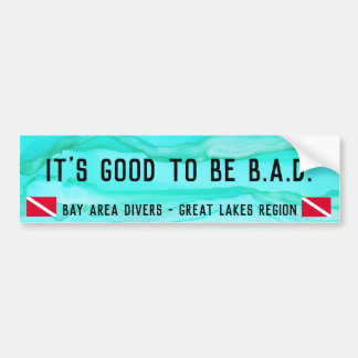 Autocollant De Voiture "Il est bon d'être B.A.D. "