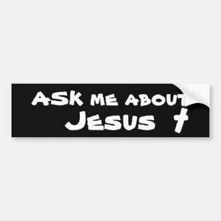 Autocollant De Voiture Interrogez-moi au sujet de Jésus
