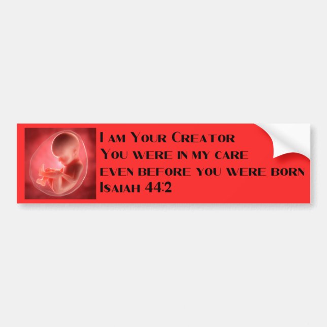 Autocollant De Voiture Isaiah 44:2 Pro Life Bumper Sticker (Devant)