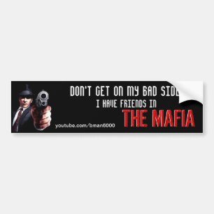 Autocollant De Voiture J'ai des amis dans la Mafia