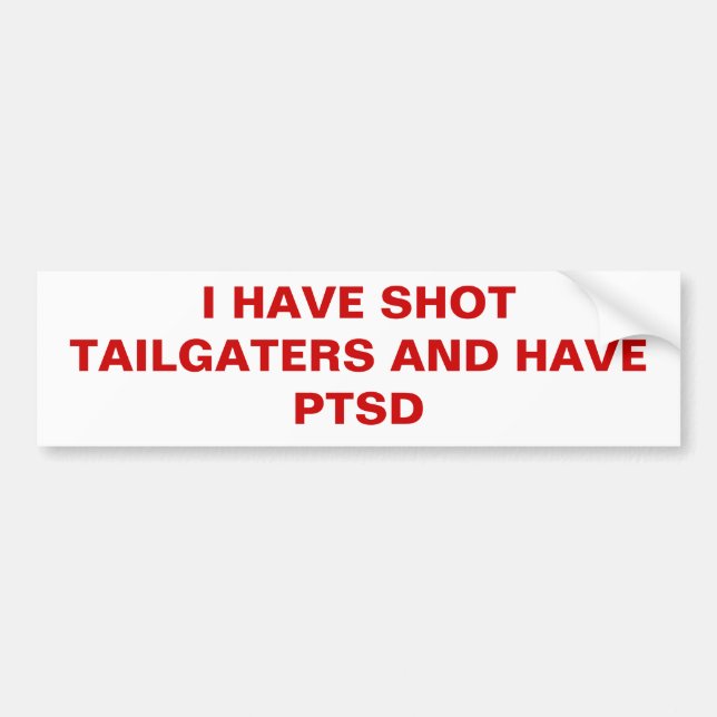 AUTOCOLLANT DE VOITURE J'AI LE TIR TAILGATERS ET AI PTSD (Devant)