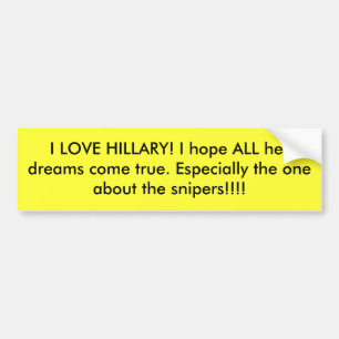 Autocollant De Voiture J'AIME HILLARY ! J'espère que TOUS ses rêves
