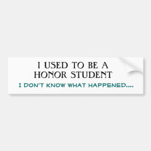Autocollant De Voiture J'AVAIS L'HABITUDE D'ÊTRE UN ÉTUDIANT d'HONNEUR,