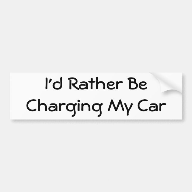 Autocollant De Voiture Je chargerais plutôt ma voiture (Devant)
