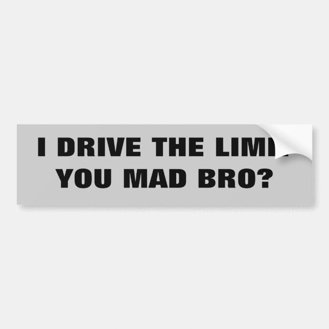 Autocollant De Voiture Je conduis la limite VOUS BRO FOU ? (Devant)