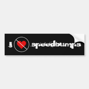 Autocollant De Voiture Je déteste des speedbumps