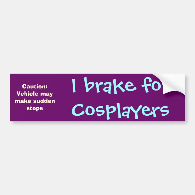 Autocollant De Voiture Je freine pour Cosplayers (Devant)
