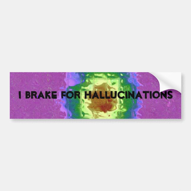 Autocollant De Voiture Je freine pour des hallucinations (Devant)