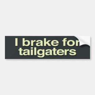 Autocollant De Voiture Je freine pour des tailgaters