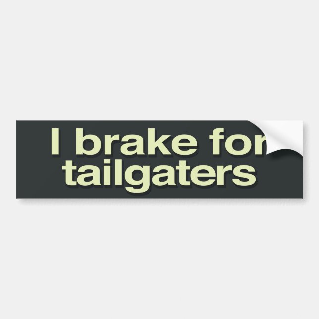 Autocollant De Voiture Je freine pour des tailgaters (Devant)