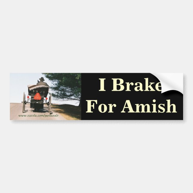 Autocollant De Voiture Je freine pour l'autocollant d'Amish-Pare-chocs (Devant)